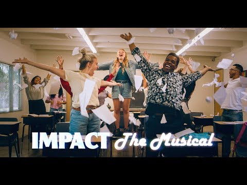 IMPACT: The Musical! (&quot;What If&quot;)