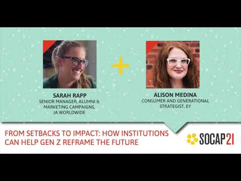 SOCAP21 - Connecting with Gen Z: Society’s change agents