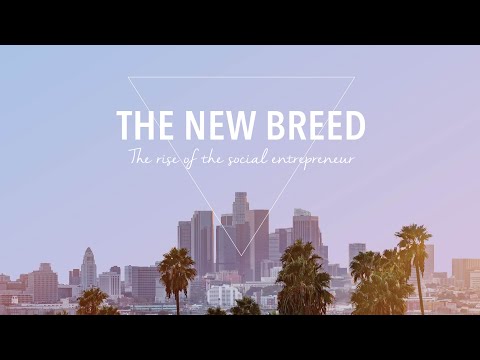 THE NEW BREED - The Rise of the Social Entrepreneur OFFICIAL TRAILER