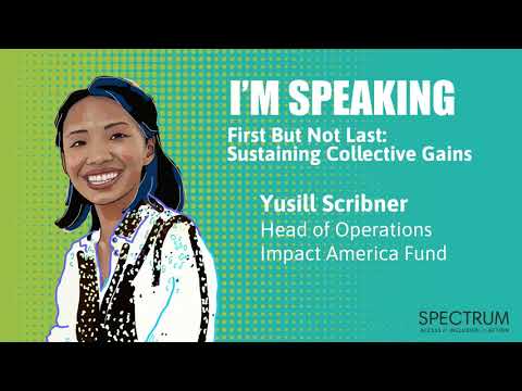 SPECTRUM21 Virtual - I&#039;m Speaking - First but not Last: Sustaining Collective Gains