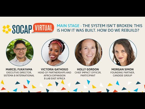 SOCAP Virtual The System isn’t Broken: This is how it was Built. How do we Rebuild?
