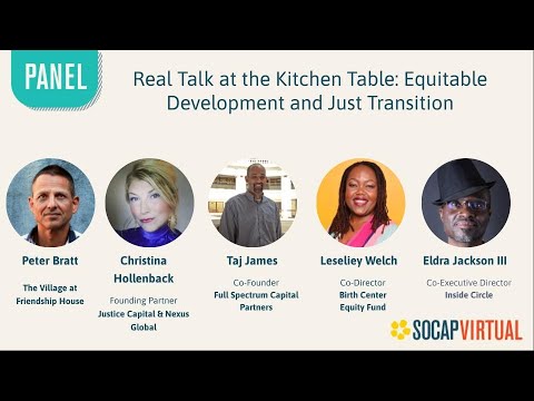 SOCAP Virtual - Real Talk at the Kitchen Table: Equitable Development and Just Transition