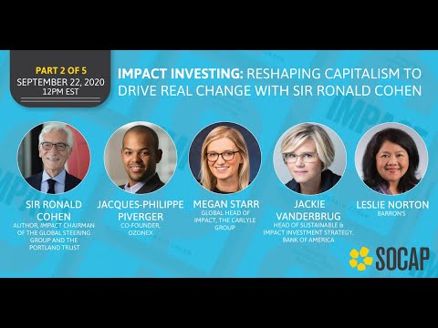 Impact: Reshaping Capitalism to Drive Real Change with Sir Ronald Cohen - Impact Investor Spotlight