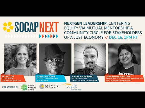 NextGen Leadership: Centering Equity Via Mutual Mentorship | SOCAP NEXT