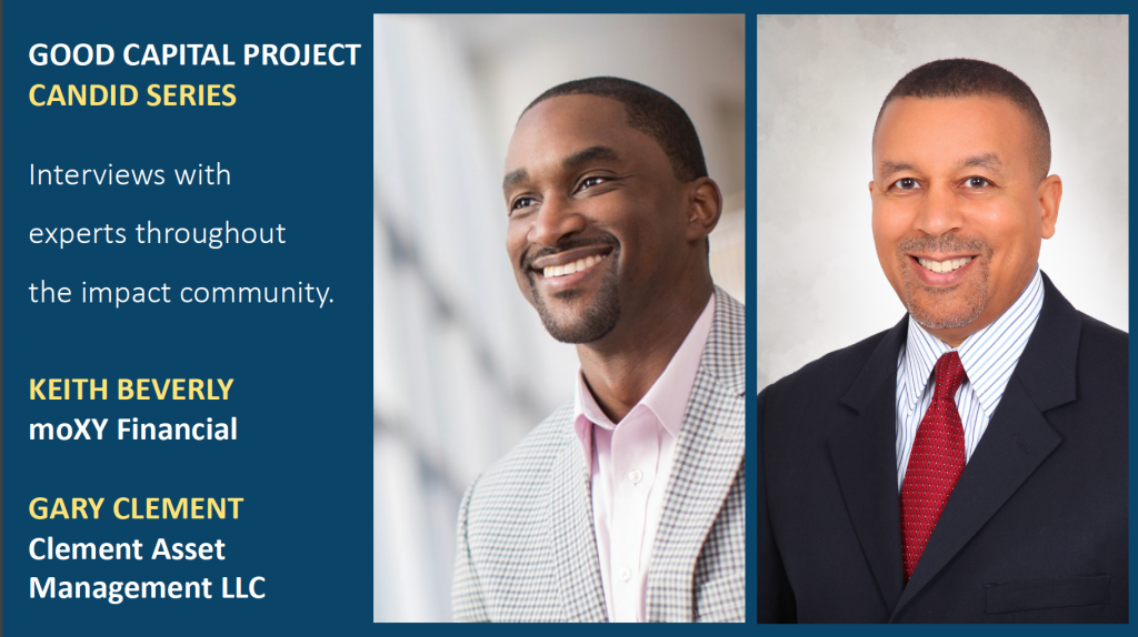 Keith Beverly, moXY Financial and Gary Clement, Clement Asset Management - GCP Candid Series