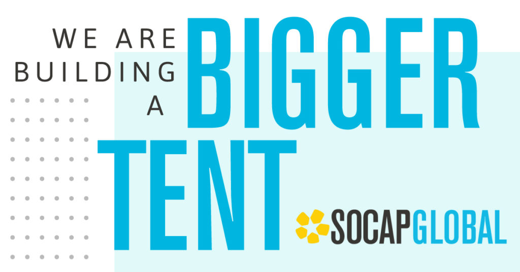 We’ve Pitched a Bigger Tent: Welcome to SOCAP Global