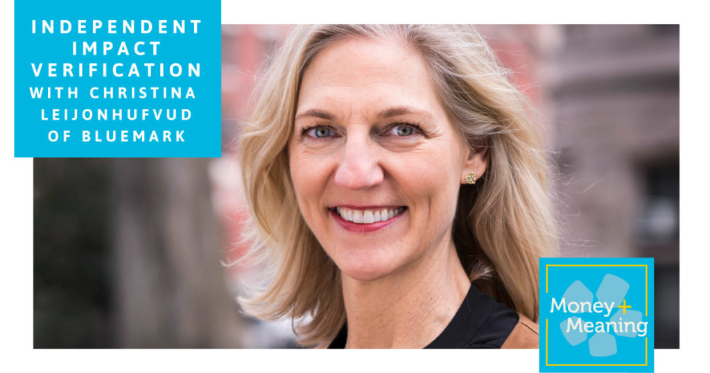 Independent Impact Verification: Episode 57 of Money + Meaning