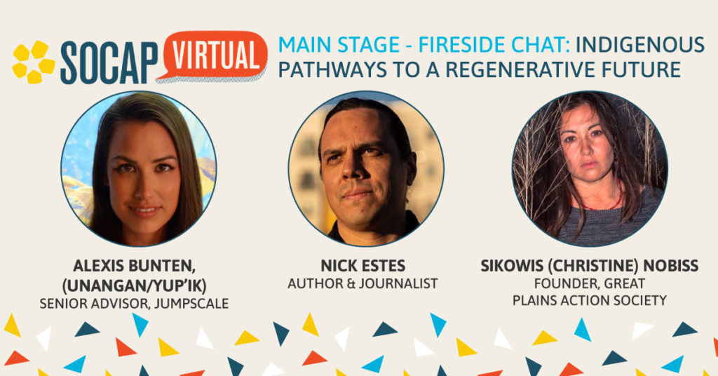 Building a Regenerative Economy Based on Indigenous-Led Strategies: Video from SOCAP Virtual 20