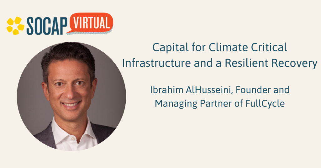 Investing in Climate Critical Technologies to Address Climate Change Head On, a SOCAP20 Virtual Session