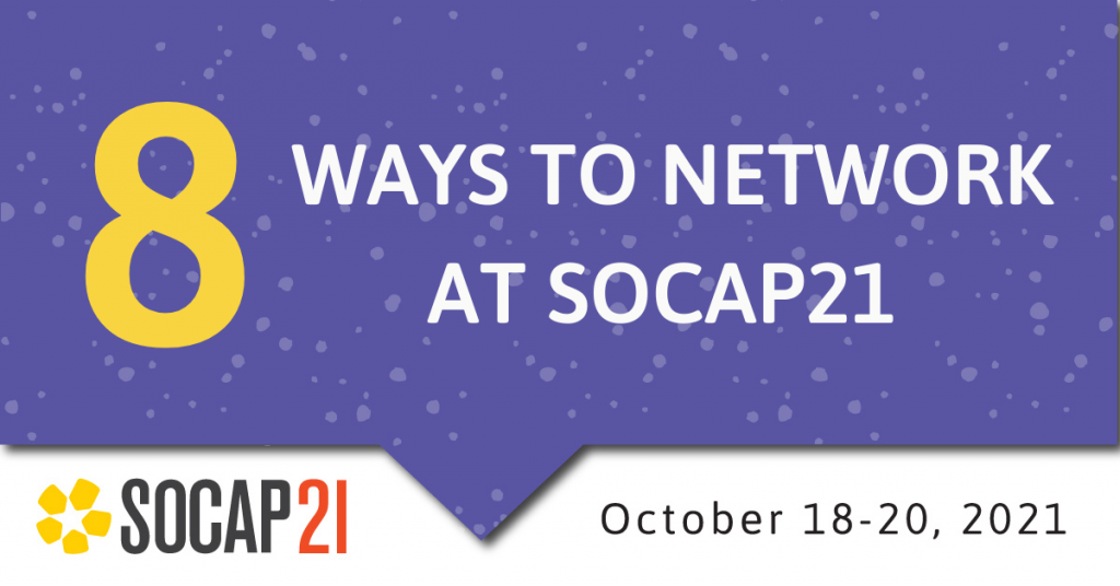 8 Ways to Network at SOCAP21 Virtual