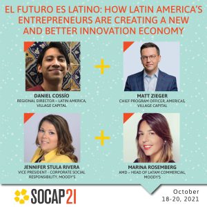 El Futuro es Latino: How Latin America’s Entrepreneurs are Creating a New and Better Innovation Economy
