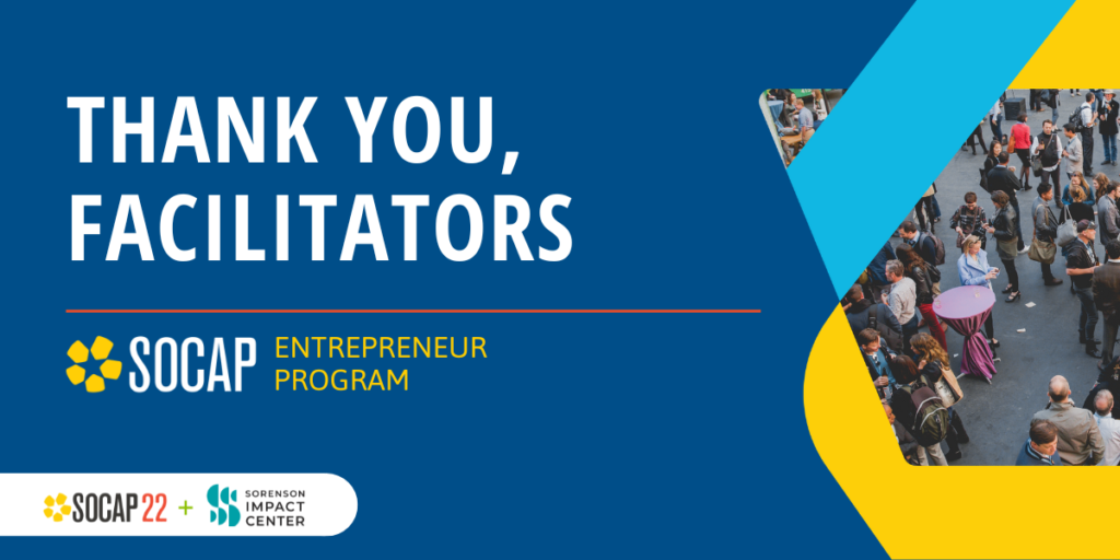 SOCAP Entrepreneur Program: A Big ‘Thank You’ to Our Facilitators