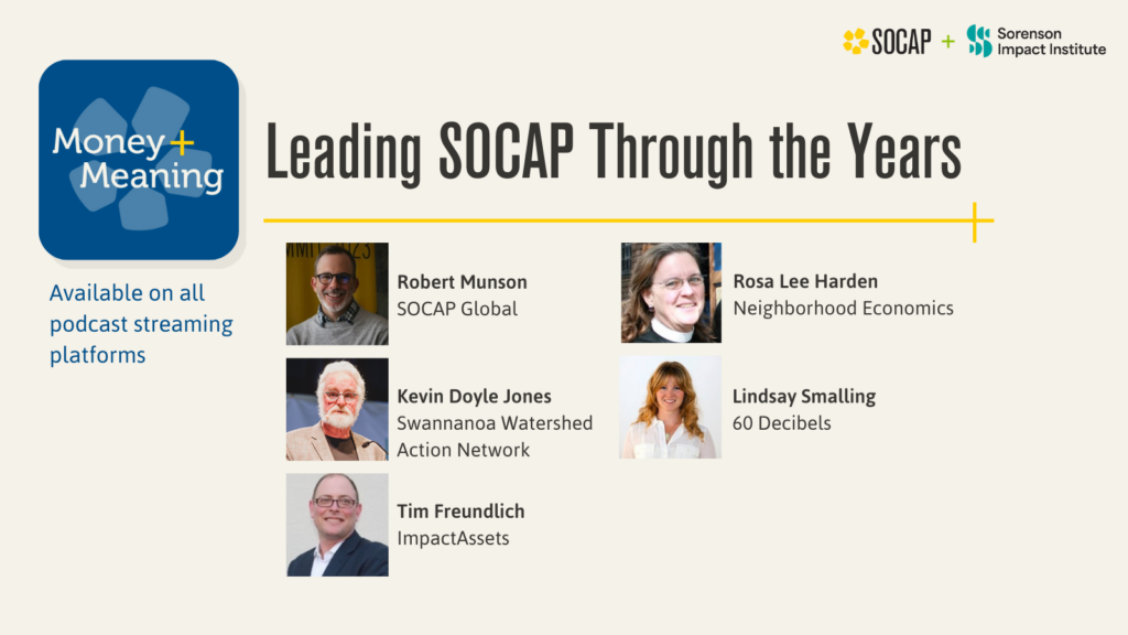 Leading SOCAP Through the Years: Connecting Changemakers to Accelerate Impact
