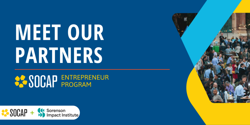 Meet the SOCAP23 Entrepreneur Program Partners