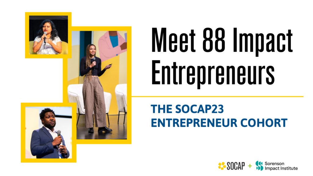 Graphic that reads: Meet 88 Impact Entrepreneurs