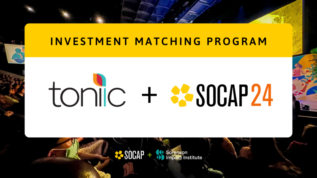 SOCAP and Toniic to Connect Aligned Investors and Founders at SOCAP24