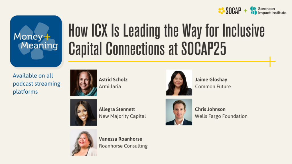 How ICX Is Leading the Way for Inclusive Capital Connections at SOCAP25